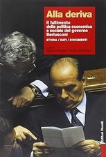 Alla deriva. Il fallimento della politica economica e sociale del gove