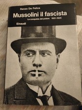 MUSSOLINI IL FASCISTA