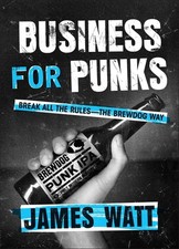 Business for Punks: Break All