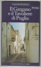 VIAGGIO IN ITALIA - Il Gargano