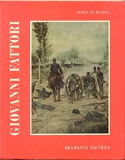 De MICHELI Mario. GIOVANNI FATTORI. Bramante, 1961