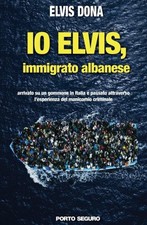 Io Elvis, immigrato albanese