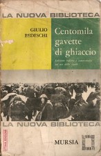 Libro Centomila gavette di ghiaccio. Giulio Bedeschi. 1971. Raro. 284 pagine.