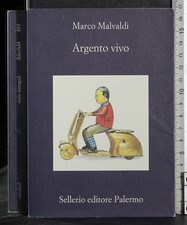 ARGENTO VIVO. MARCO MALVALDI