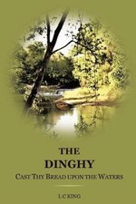 The Dinghy: Cast Thy Bread