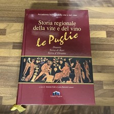 STORIA REGIONALE DELLA VITE E DEL VINO LE PUGLIE-EDIZIONI PUGLIESI 2010
