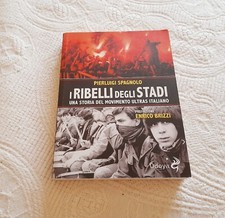 Libro ultras ribelli degli - libro, i