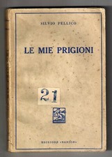 Silvio Pellico LE MIE PRIGIONI