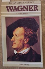 MANDELLI Alfredo. WAGNER. Milano, Fabbri Editori, 1979