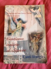 CANTIAMO INSIEME AL SIGNORE canti liturgici -Grafica Goriziana ed-2003