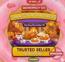 THANKSGIVING PARTNERS EVENT FULL CARRY 80K PUNTI MONOPOLY PARTNER EVENT ⭐MOGO 