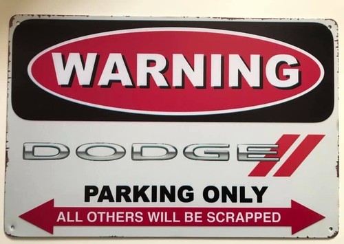 Dodge parking only decorative - only,