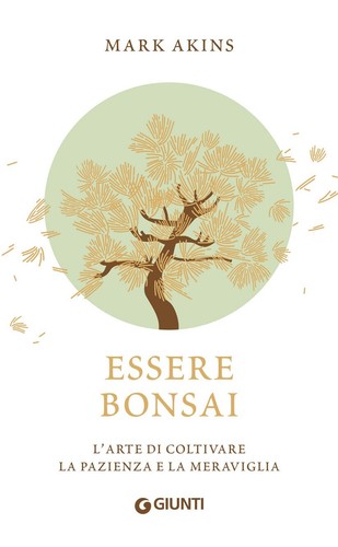 Essere bonsai arte di - l'arte,