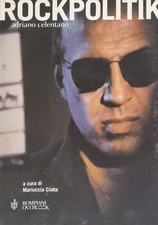 ADRIANO CELENTANO - ROCKPOLITIK - I Edizione 2006 Bompiani - Monologhi Satira TV