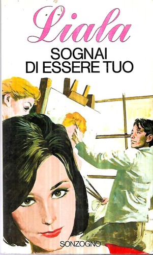 Liala sognai essere tuo - di,
