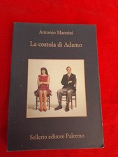 ANTONIO MANZINI - LA COSTOLA DI ADAMO - SELLERIO, 2014