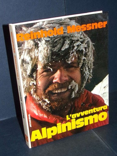 Reinhold messner l - -, l'avventura