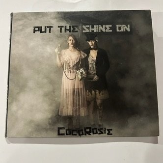 Cocorosie put the - cocorosie, shine