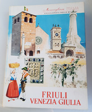 FRIULI VENEZIA GIULIA - ENCICLOPEDIA DELLE REGIONI (ARISTEA ED.)
