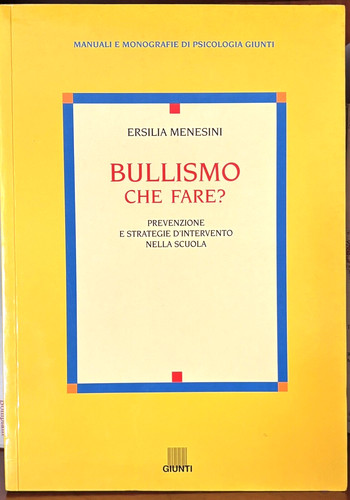 Bullismo che fare prevenzione - che,