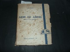 armi ed amori	 di Luigi Miceli,  1934,  Editrice Napoletana
