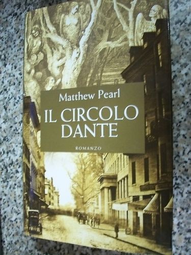 Matthew pearl circolo dante - pearl,