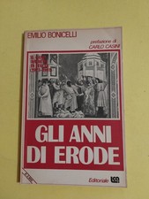 GLI ANNI DI ERODE  EMILIO BONICELLI  IL CASO ABORTO IN ITALIA  1981