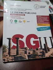 LE PIETRE PARLANO 1 - Nuova Edizione- DALLA PREISTORIA A ROMA REPUBBLICANA 