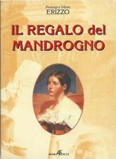 Il regalo del Mandrogno