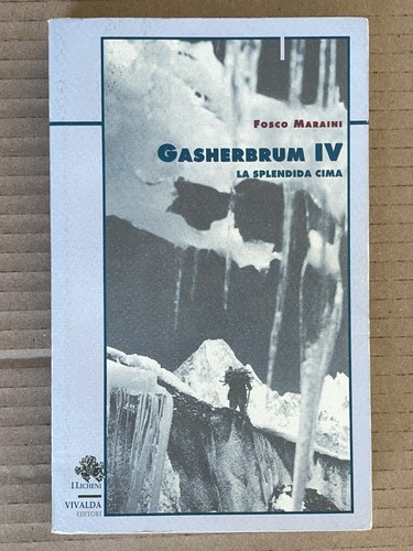 Fosco maraini gasherbrum iv - -,