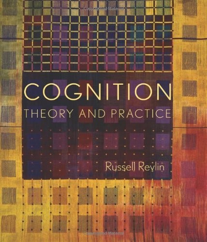 Cognition theory and practice - cognition:,