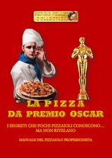 La pizza da Premio Oscar - Sergio Felleti,  2019,  Youcanprint
