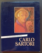 Carlo Sartori : la saga contadina del pittore