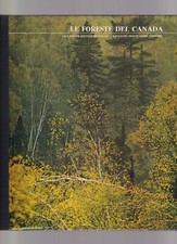 Libro Le Foreste del Canada Le Grandi Distese Selvagge Mondadori