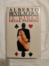 LIBRO IL GIOCO DELLE PASSIONI " ALBERTO BEVILACQUA " MONDADORI