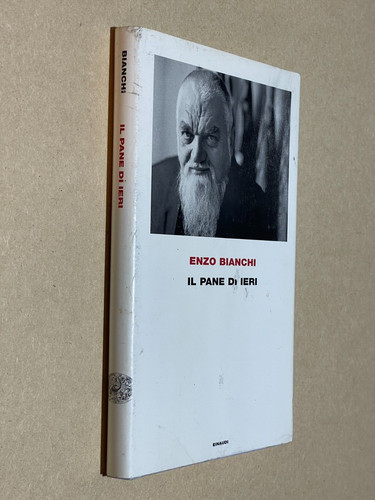 Enzo bianchi pane ieri - bianchi, di