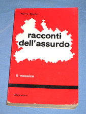I RACCONTI DELL' ASSURDO - Pierre Boulle -  Editrice Massimo    (A2)