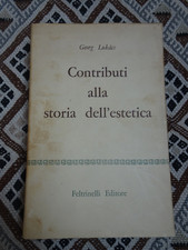 Georg Lukàcs Contributi alla storia dell'estetica Feltrinelli I^ ed. 1957