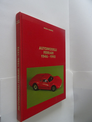 Automodelli ferrari 1946 1992 - automodelli,