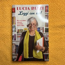 Leggi con me! Da 1 a 15 anni, educare con fiabe, storie, libri - Lucia Rizzi