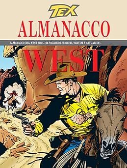 Tex almanacco del west 2002 - almanacco, n.2002