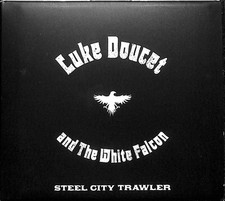 61841 CD - Luke Doucet And The White Falcon - Steel City Trawler