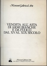Vendita all'asta di armi bianche e da fuoco dal XV al XIX secolo [1979] [1979]