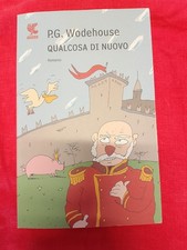 P.G. WODEHOUSE - QUALCOSA DI NUOVO - GUANDA, 2011