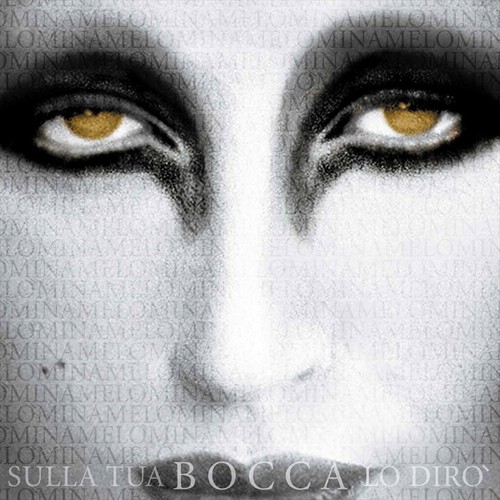 Mina sulla tua bocca - -,