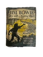 Jim Bowie: Boy with a Hunting