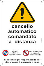 CANCELLO AUTOMATICO Cartello