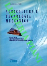 MANFREDI Enzo - Agricoltura e tecnologia meccanica. Ruolo della componentistica