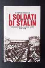 Merridale – I SOLDATI DI STALIN – Mondadori Le Scie 1a ed. 2007