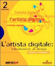 L'artista digitale: introduzione al design Evers, Valan and Kendra, Erika